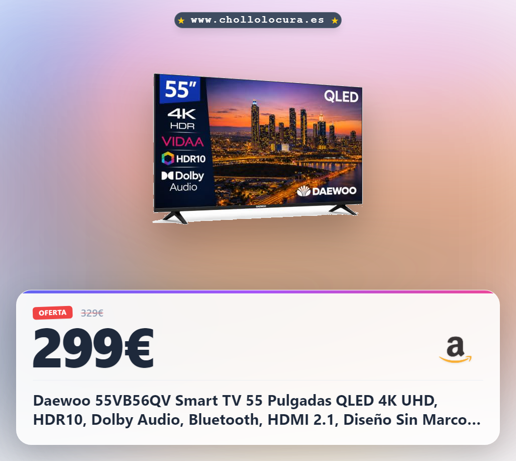 Daewoo 55VB56QV Smart TV 55 Pulgadas QLED 4K UHD, HDR10, Dolby Audio, Bluetooth, HDMI 2.1, Diseño Sin Marcos (Frameless), Gama 2026