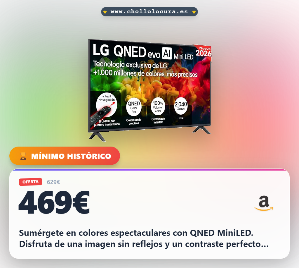Consigue el TV LG QNED 55 pulgadas 4K MiniLED con Sin Reflejos y procesador IA Gen9 en oferta