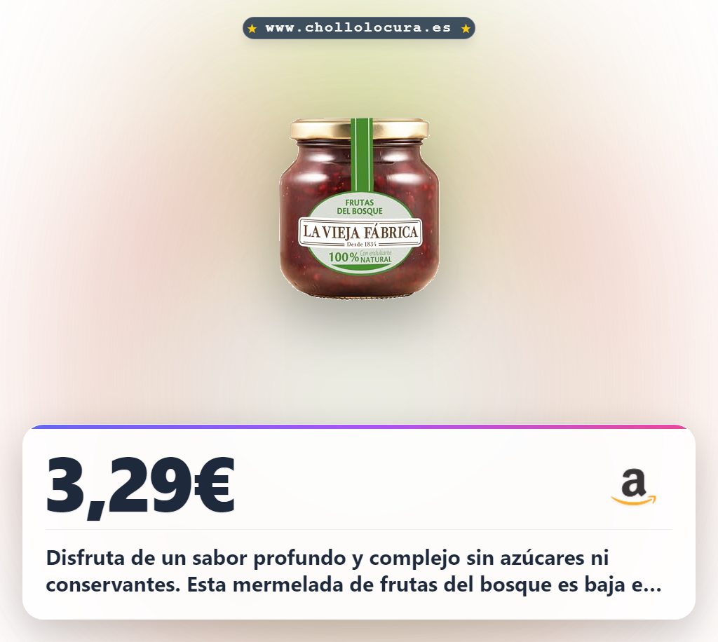 Aprovecha la mermelada de frutas del bosque 100% natural sin azúcar y baja en calorías al mejor precio
