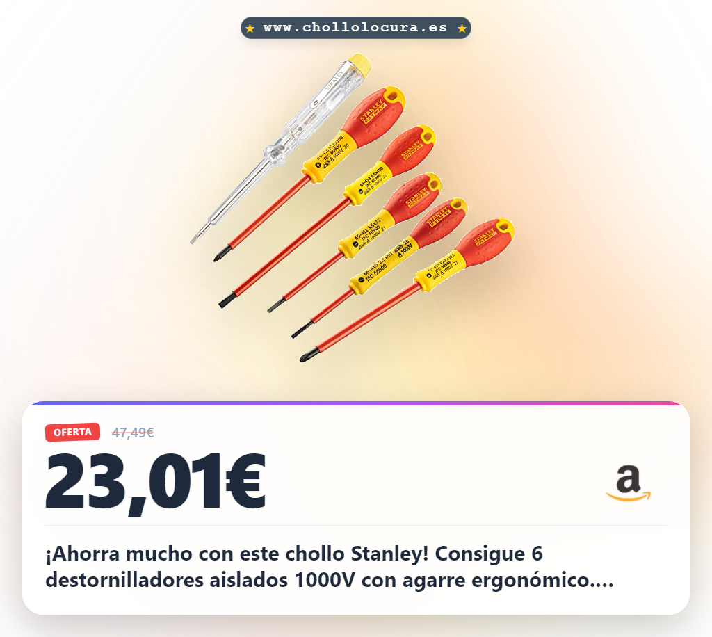 Ahorra en el Mega Chollo: Juego Stanley de 6 Destornilladores Aislados 1000V con Pozidrive y Test de Voltaje