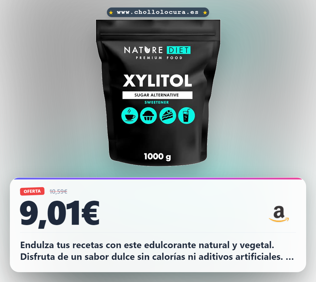Aprovecha el Xilitol natural bajo en calorías y con bajo índice glucémico para cocinar al mejor precio