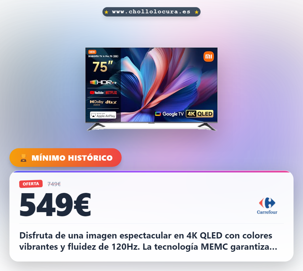 Consigue el televisor Xiaomi TV A Pro 75 pulgadas 4K QLED con 120Hz y Google Assistant en oferta