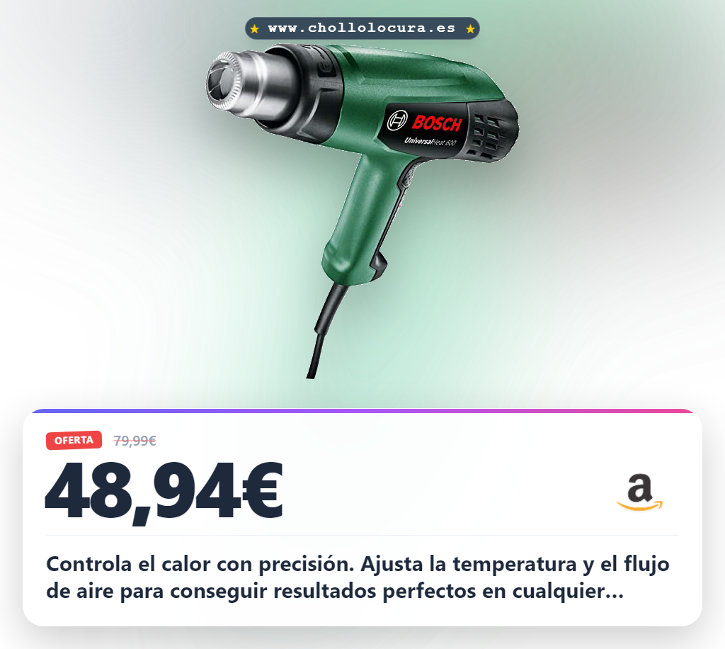 Aprovecha el decapador por aire caliente Bosch UniversalHeat 600 con 3 ajustes de temperatura en oferta