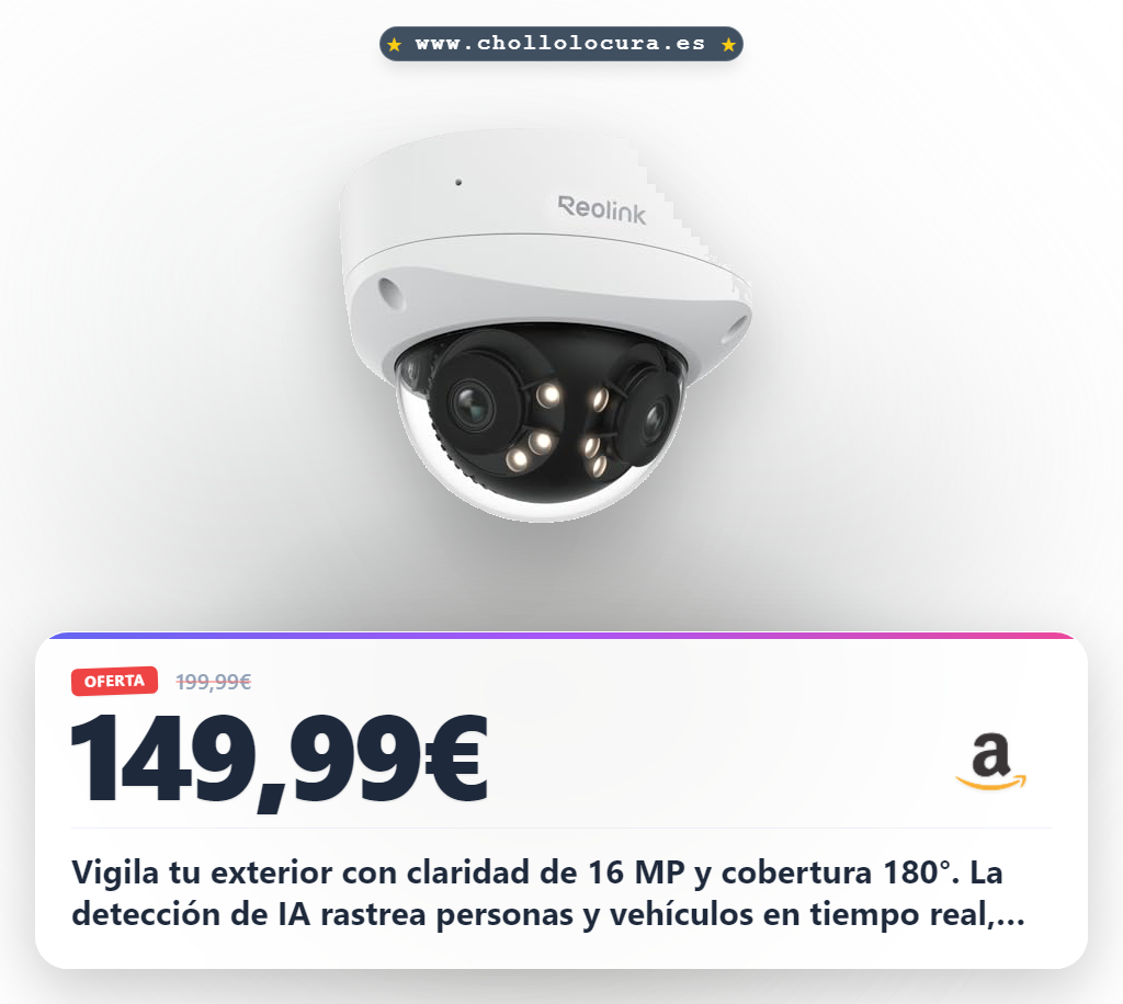 Llévate la cámara Reolink PoE 16MP 180° con detección IA y visión nocturna a precio de chollo en oferta histórica del año en exterior