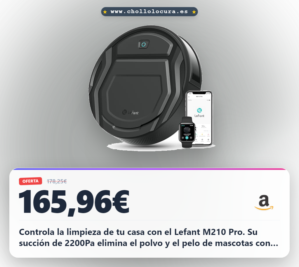 Consigue el robot aspirador Lefant M210 Pro 2200Pa con navegación inteligente y 120 minutos de autonomía.