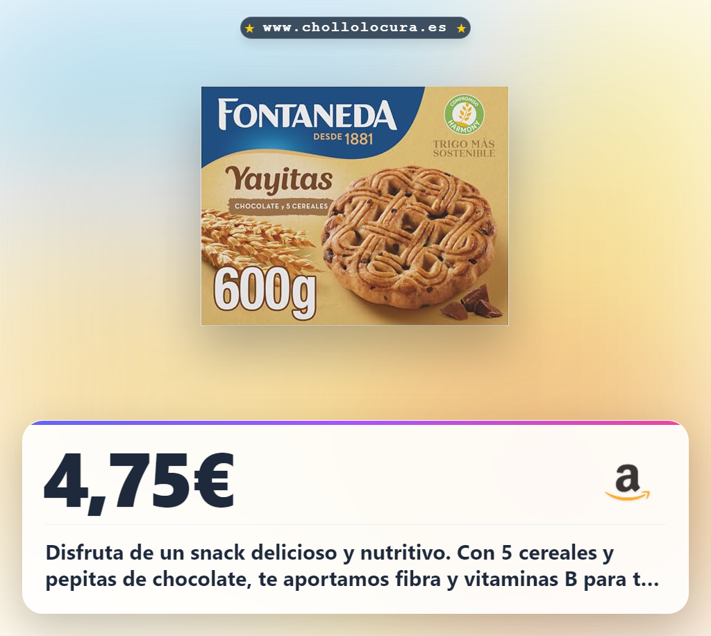 Aprovecha las Yayitas Galletas Fontaneda de 5 cereales y pepitas de chocolate con fibra al mejor precio