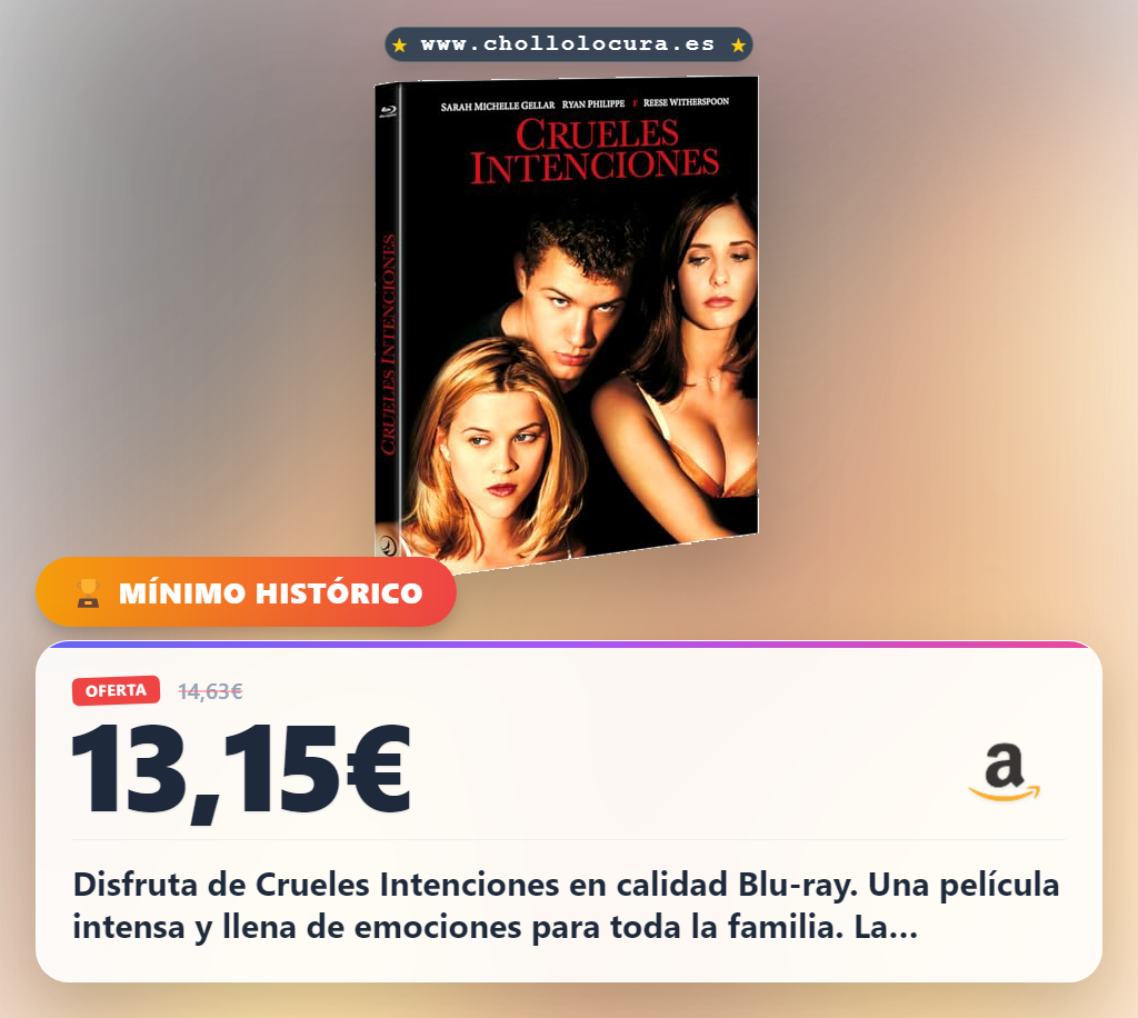 Aprovecha la película Crueles Intenciones en Blu-ray en oferta histórica