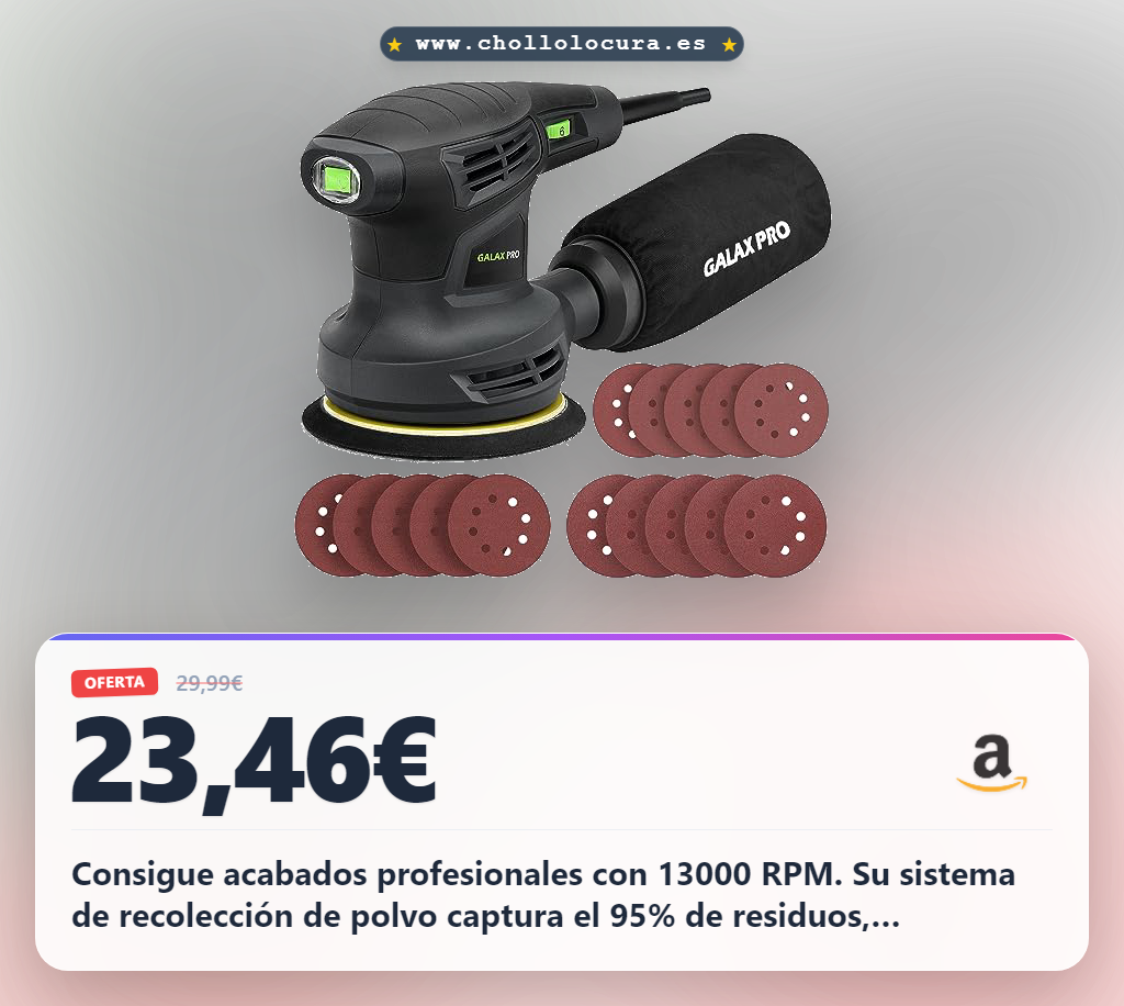 Aprovecha la Lijadora Orbital GALAX PRO con 13000 RPM y sistema de recolección de polvo a precio de chollo