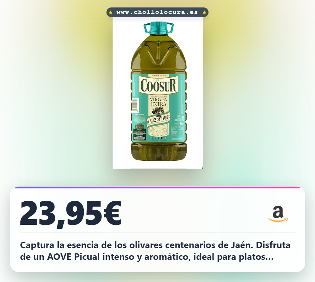 Consigue el AOVE Picual de Olivos Centenarios de Jaén con sabor intenso al mejor precio