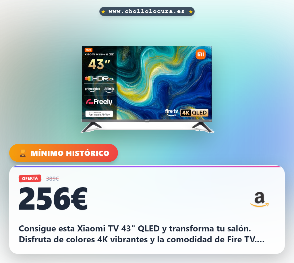 Disfruta de la Xiaomi TV Pro 43 Pulgadas QLED 4K UHD Smart Fire TV con Alexa y AirPlay en oferta.