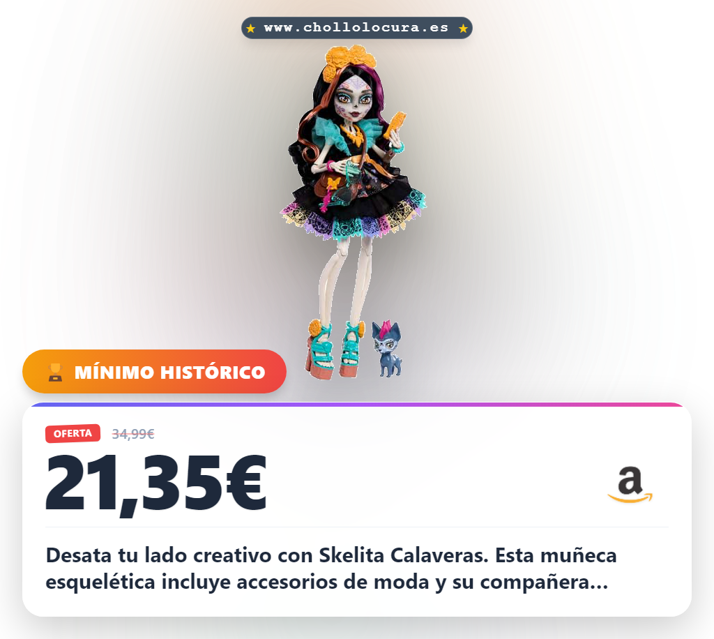 Ahorra hoy la muñeca Skelita Calaveras de Monster High: moda, accesorios y Candelita en oferta histórica