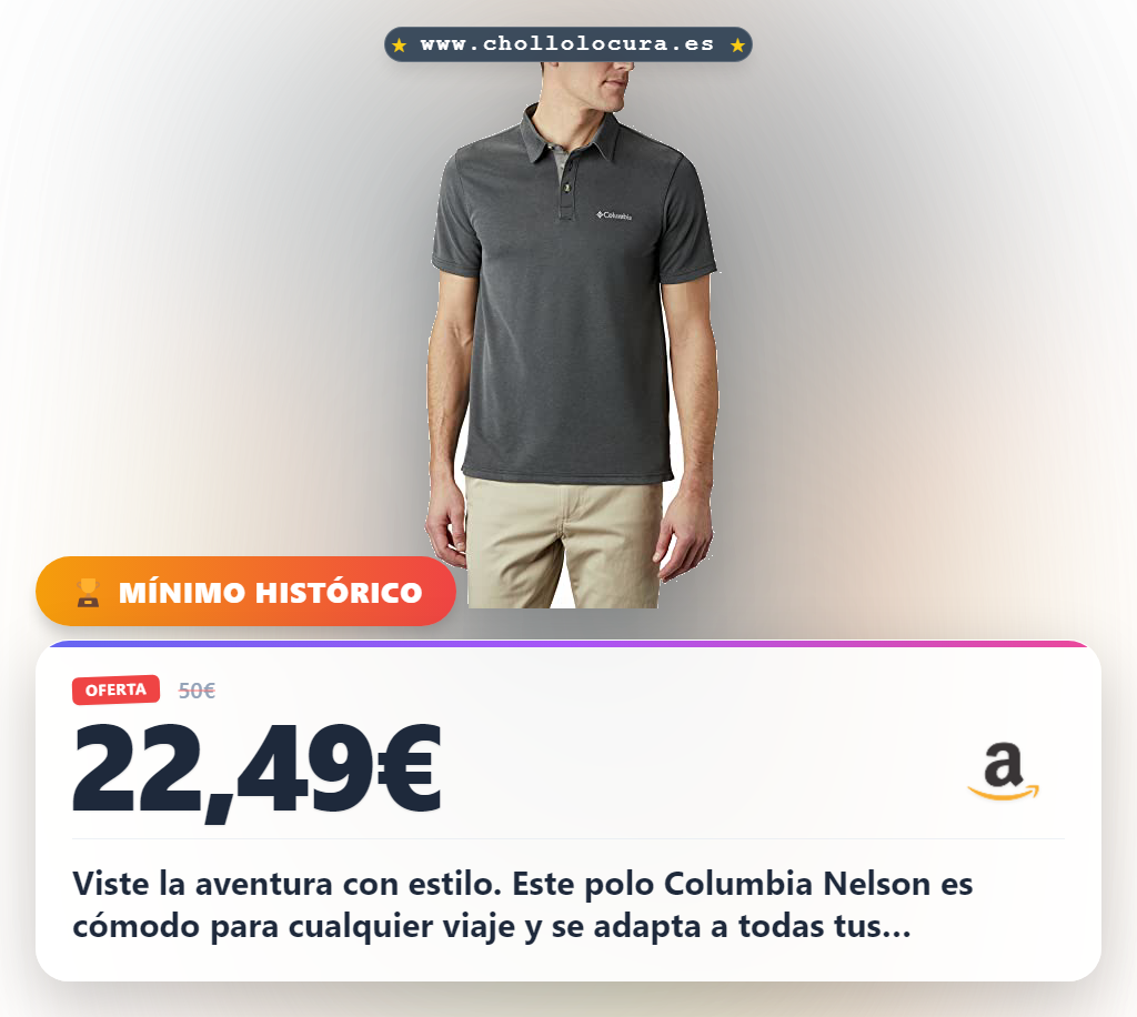 Aprovecha el Polo Columbia Nelson en oferta: comodidad y estilo para tus aventuras al mejor precio
