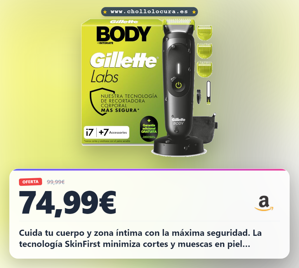 Consigue la cortadora Gillette Labs i7 para cuerpo y zona íntima con tecnología SkinFirst a precio de chollo