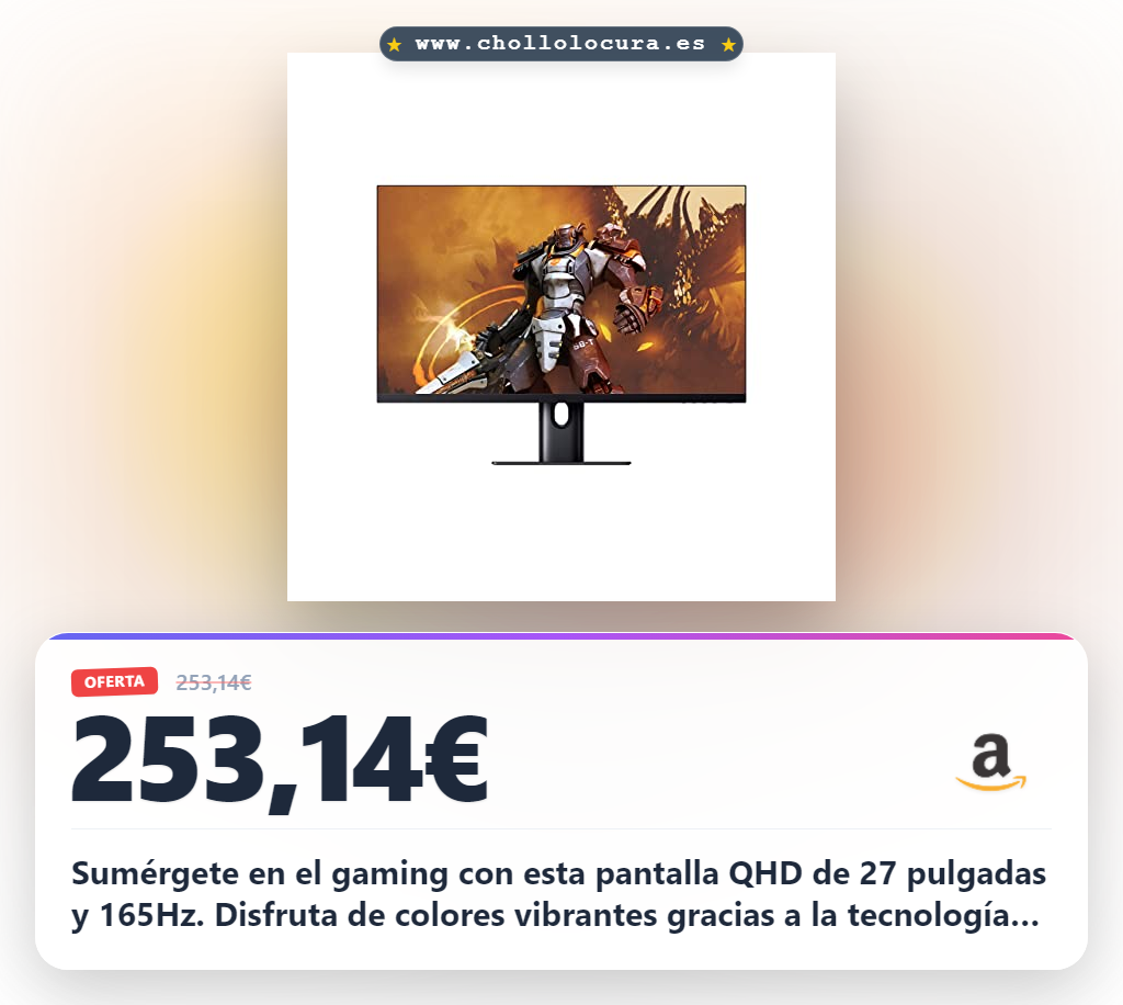 Consigue el monitor gaming Xiaomi Mi 2K 27 pulgadas IPS QHD 165Hz en oferta histórica