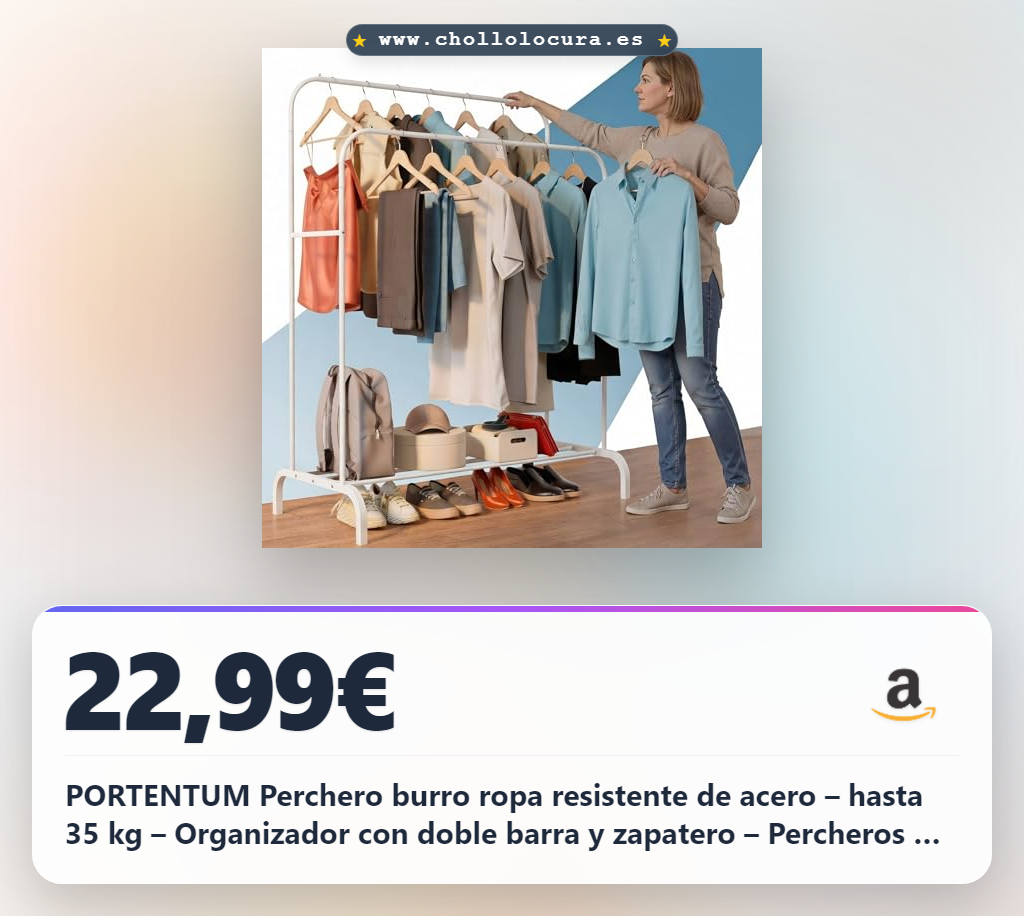 PORTENTUM Perchero burro ropa resistente de acero – hasta 35 kg – Organizador con doble barra y zapatero – Percheros de pie con pies antideslizantes – Tapas anti-caída para perchas – Montaje rápido