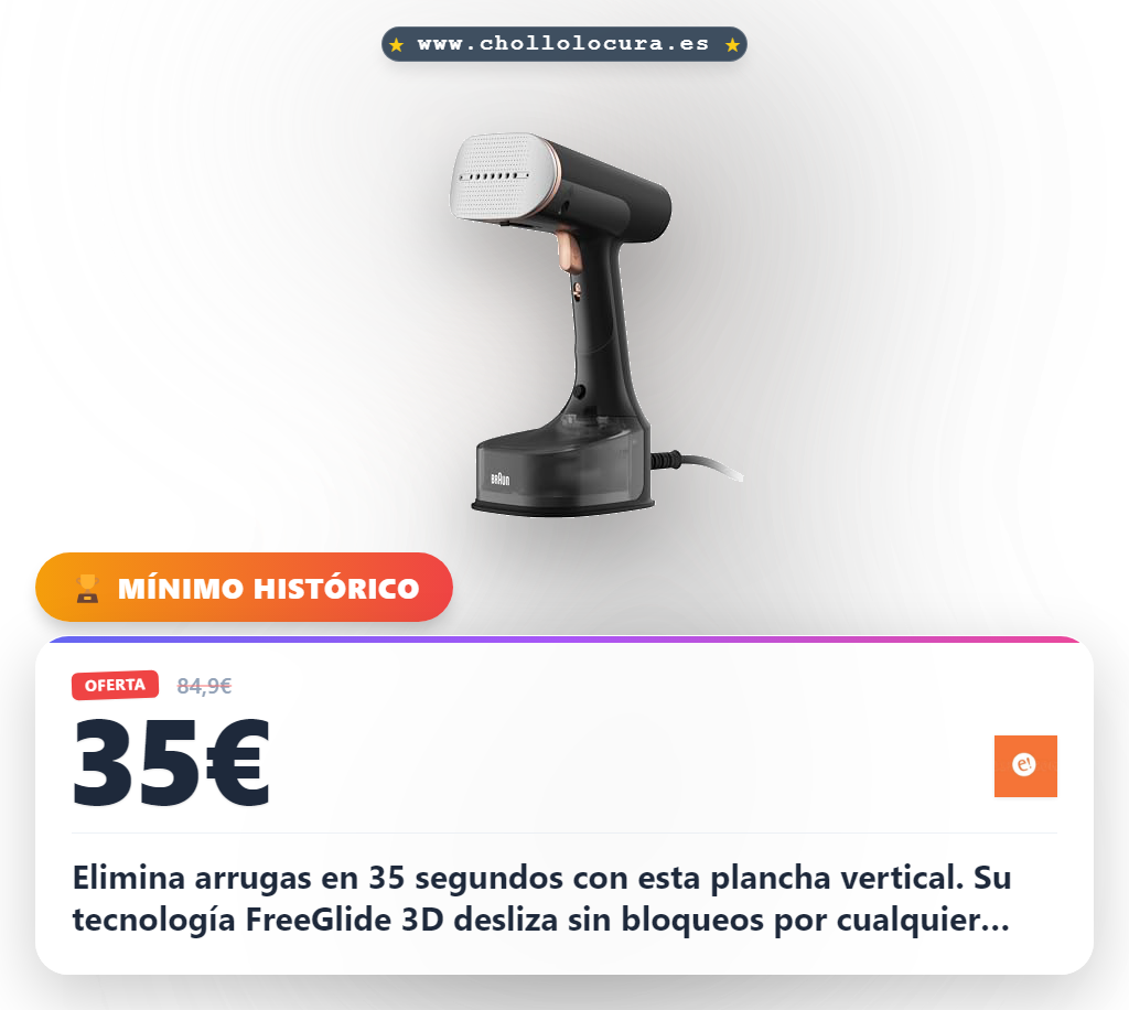 Consigue la plancha vertical Braun QuickStyle 7 con tecnología FreeGlide 3D y vapor en oferta histórica