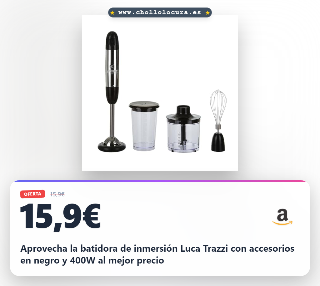 Aprovecha la batidora de inmersión Luca Trazzi con accesorios en negro y 400W al mejor precio
