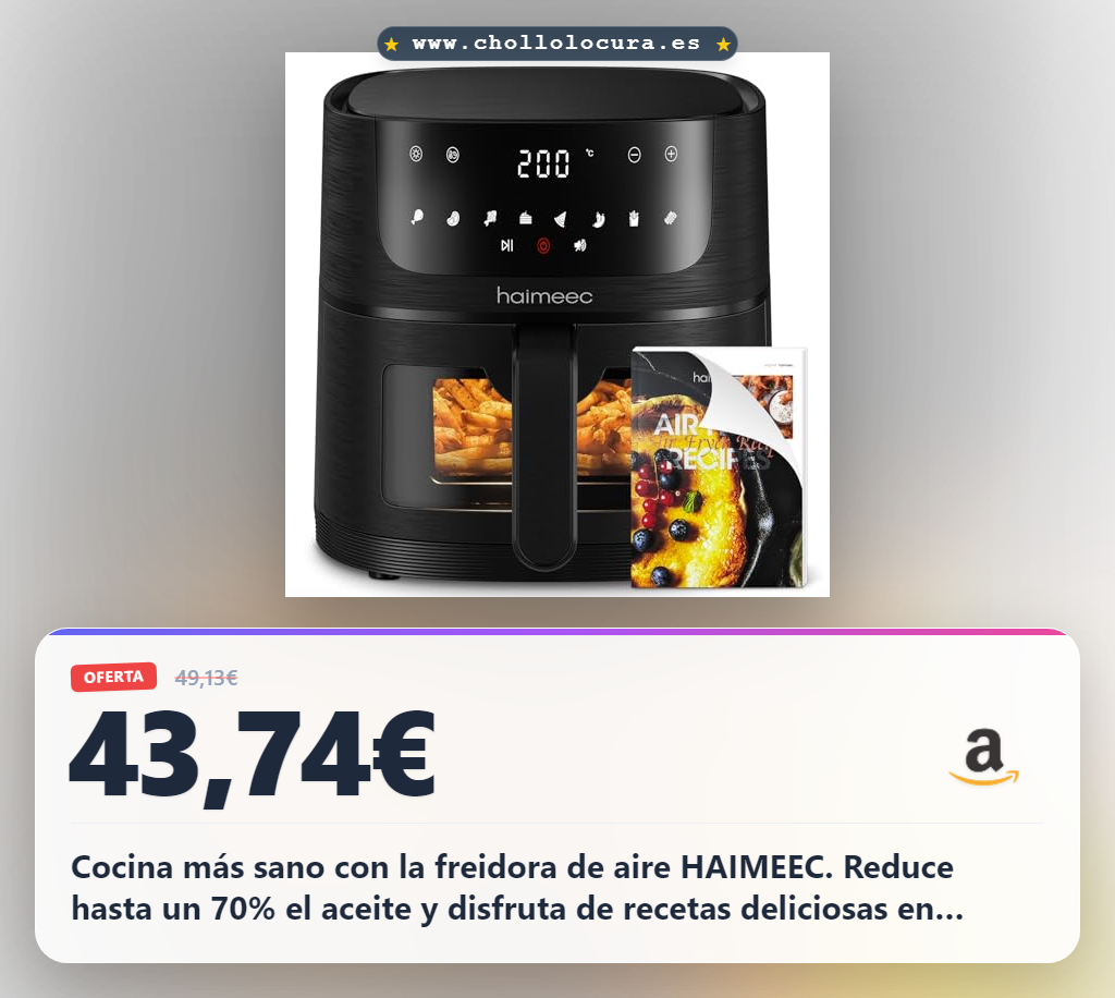 Aprovecha la freidora de aire HAIMEEC 6L con 78 recetas y pantalla táctil digital al mejor precio en oferta