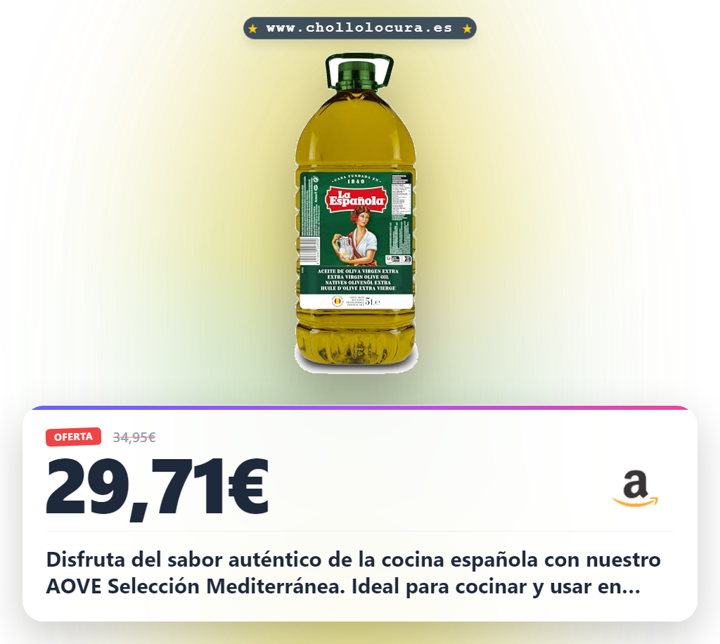 Aprovecha este Aceite de Oliva Virgen Extra La Española Selección Mediterránea en oferta histórica