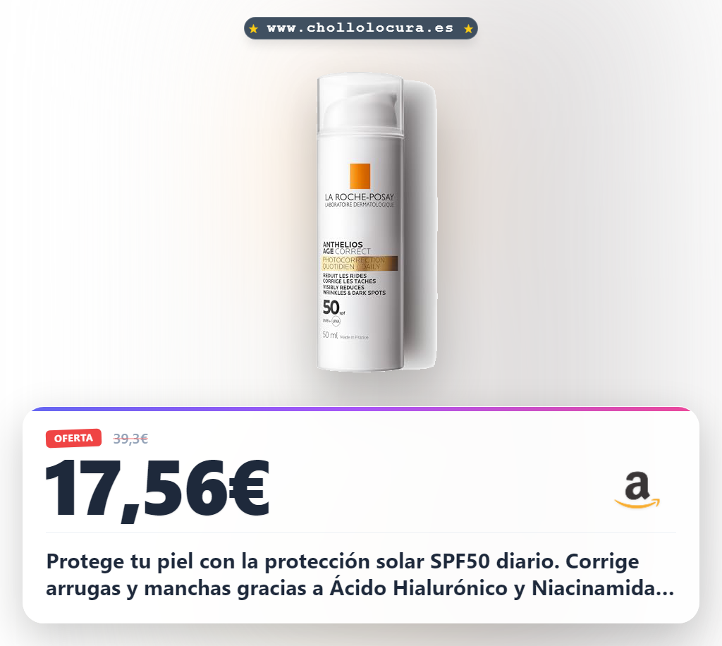 Aprovecha la Gel-Crema Protector Antiedad con SPF50 de La Roche Posay para reducir arrugas y manchas