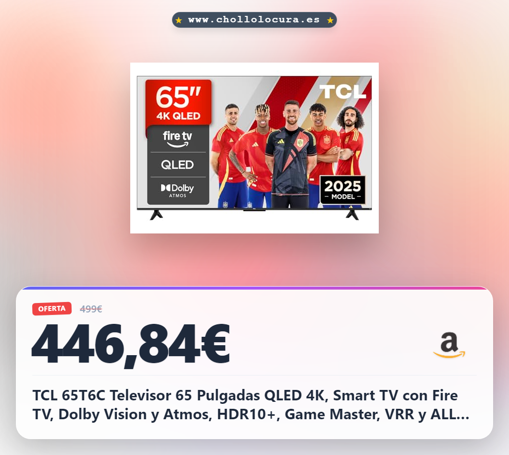 TCL 65T6C Televisor 65 Pulgadas QLED 4K, Smart TV con Fire TV, Dolby Vision y Atmos, HDR10+, Game Master, VRR y ALLM, Control por Voz Alexa