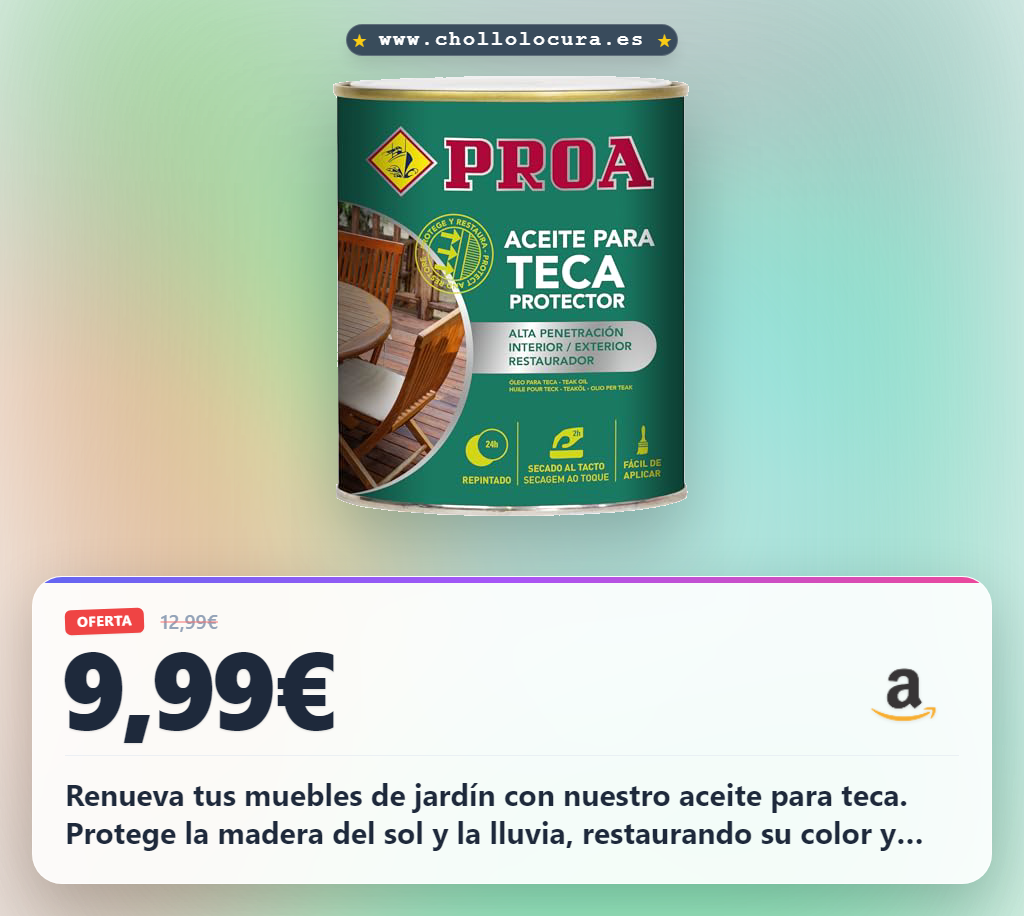 Llévate el aceite para teca con gran penetración y protección para maderas exóticas en oferta histórica al mejor precio