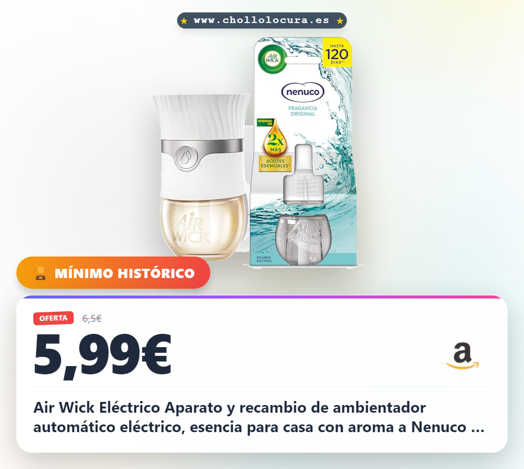 Disfruta de la fragancia Nenuco con el ambientador eléctrico Air Wick, kit aparato y recambio a precio de chollo.