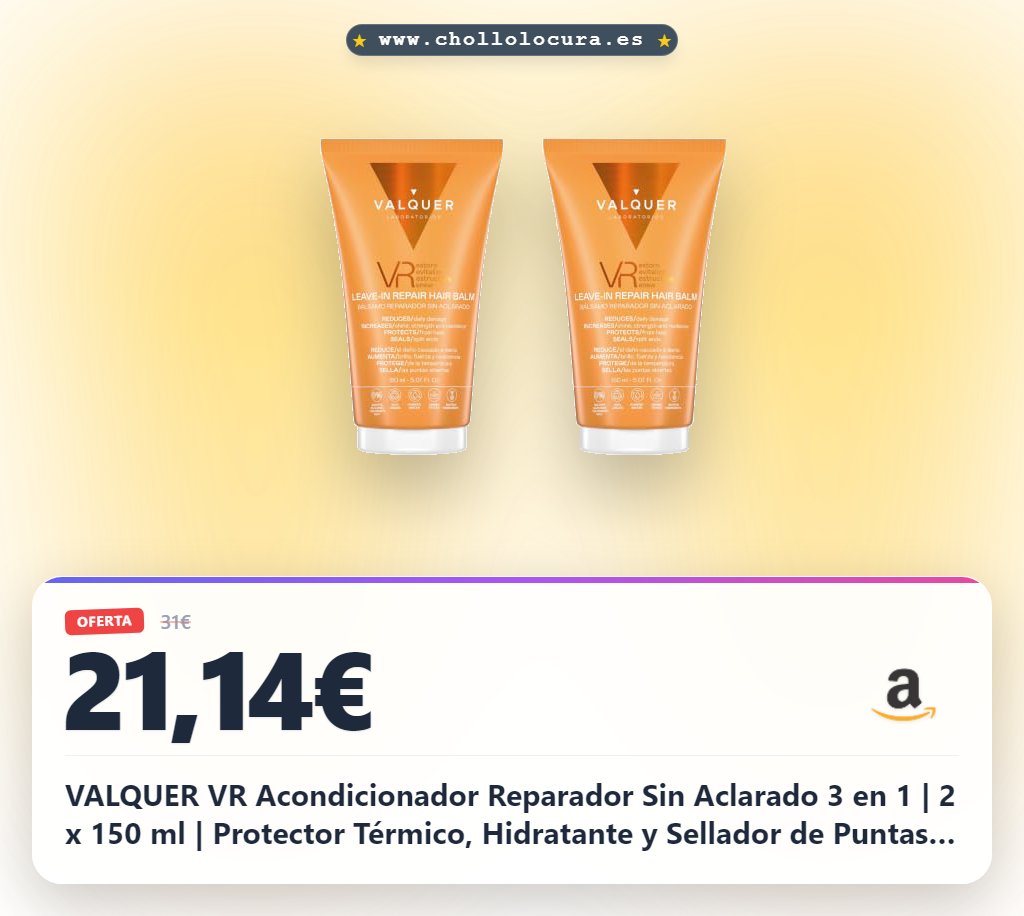 VALQUER VR Acondicionador Reparador Sin Aclarado 3 en 1 | 2 x 150 ml | Protector Térmico, Hidratante y Sellador de Puntas | Desenreda, Suaviza y Controla el Frizz | Vegano