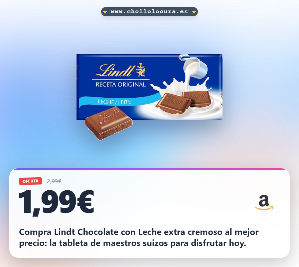 Compra Lindt Chocolate con Leche extra cremoso al mejor precio: la tableta de maestros suizos para disfrutar hoy.