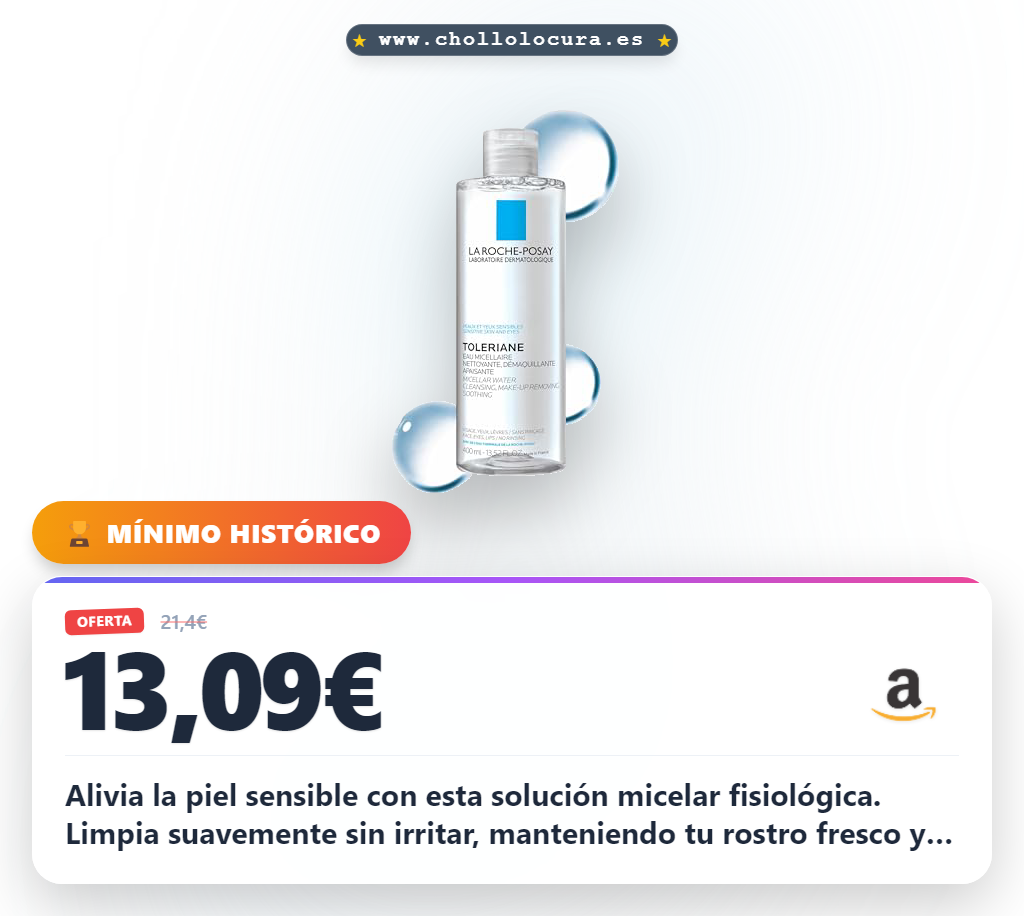 Aprovecha la Solución Micelar Fisiológica La Roche Posay para piel sensible en oferta