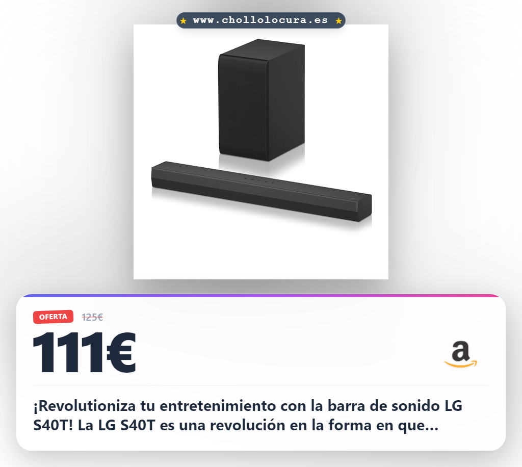 Aprovecha la barra de sonido LG S40T con tecnología WOW Synergy y sonido Dolby Digital al mejor precio