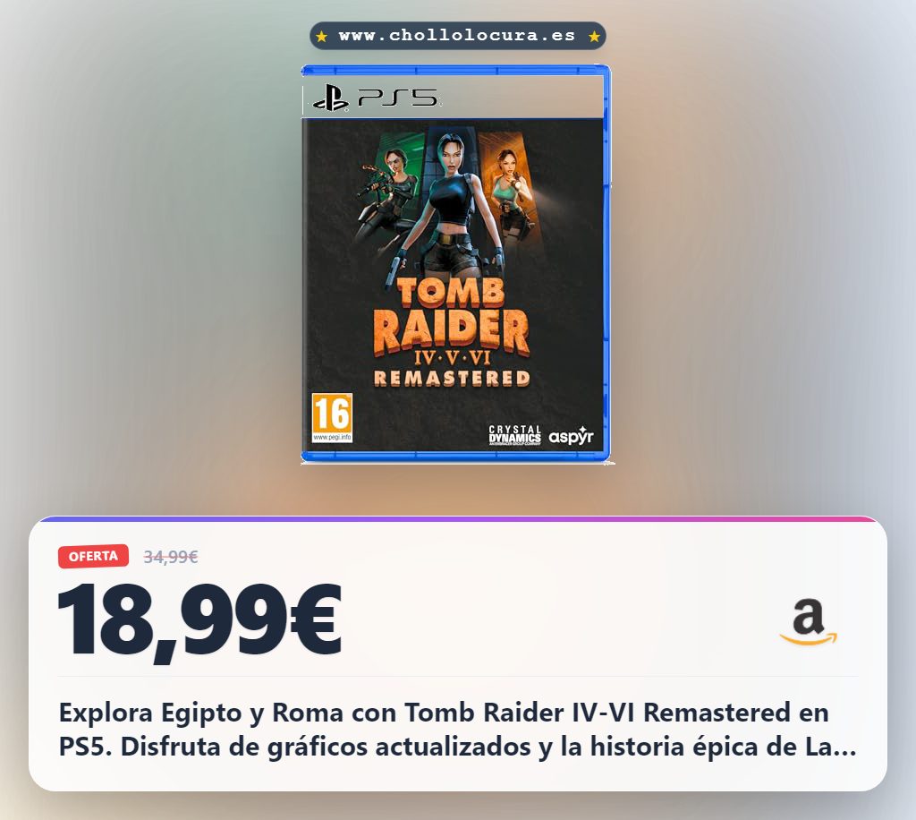 Disfruta Tomb Raider IV-VI Remastered en PS5 y explora Egipto y Roma con gráficos actualizados en oferta