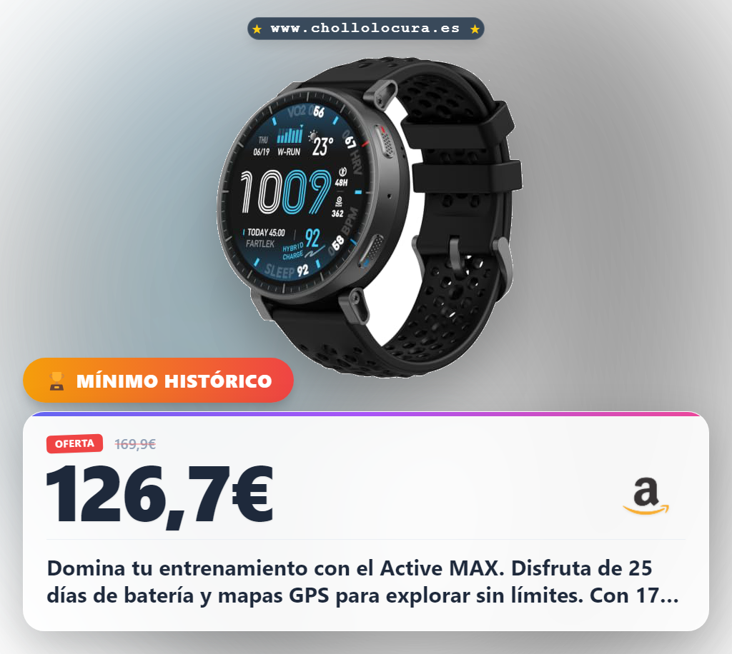 Aprovecha el reloj Active MAX con GPS, mapas y 170 deportes en oferta histórica