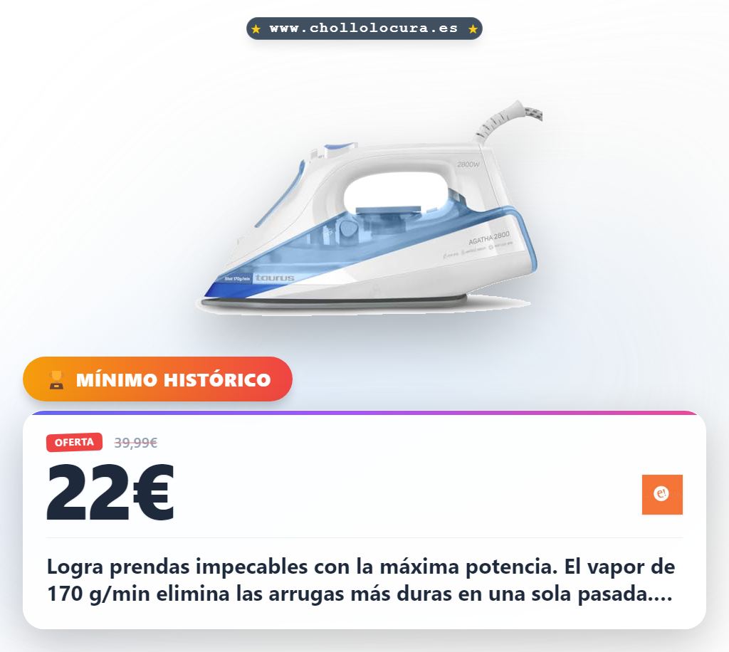 Aprovecha la plancha de vapor Taurus 2800W con sistema anti-cal y auto limpieza al mejor precio
