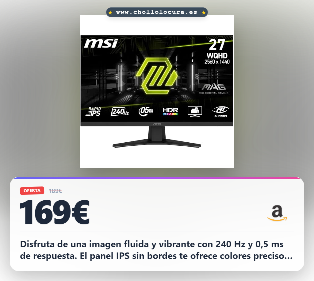 Consigue el monitor gaming MSI MAG 274QF X24 27 pulgadas WQHD 240Hz con tecnología IPS y AI Vision al mejor precio