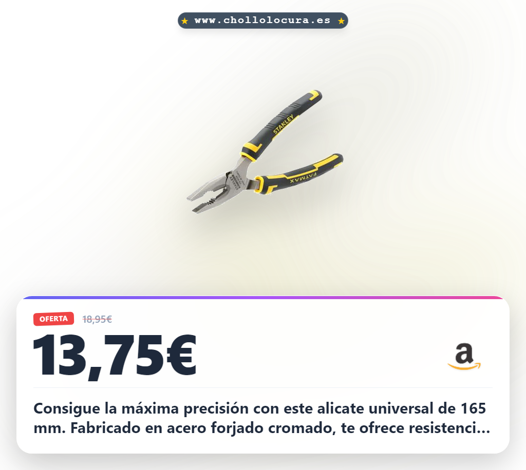 Aprovecha este alicate universal Stanley 165mm con mangos bimaterial y acero forjado a precio de chollo