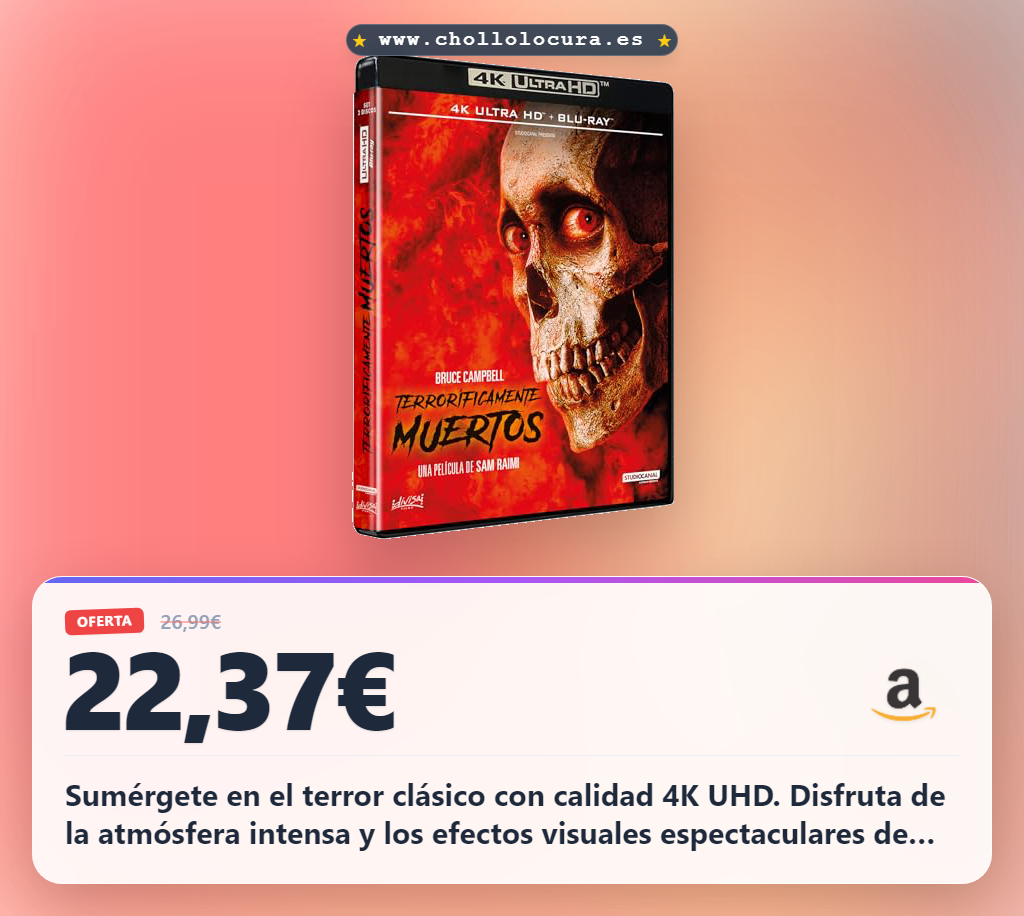 Aprovecha Terrorificamente Muertos Evil Dead 2 4K UHD y Blu-ray en oferta histórica