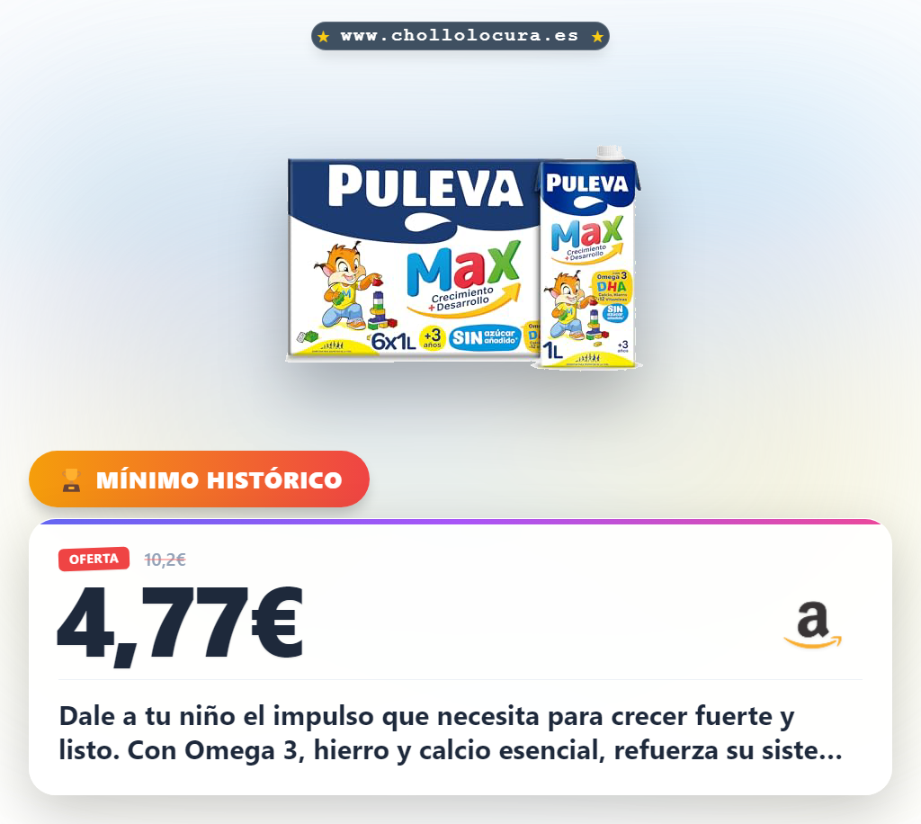 Aprovecha Puleva Max para que tu niño crezca fuerte y inteligente con Omega 3 hierro y calcio en oferta