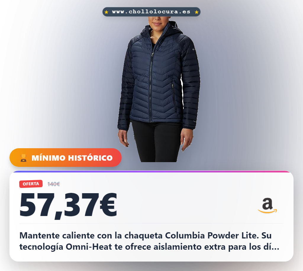 Consigue la chaqueta Columbia Powder Lite con tecnología Omni-Heat y aislamiento Thermarator en oferta