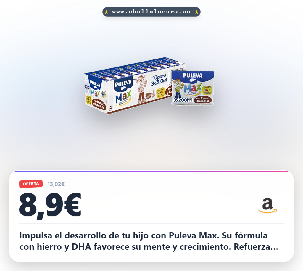 Aprovecha Puleva Max Cereales y Cacao para niños a partir de 3 años. Desarrollo cognitivo con hierro y calcio en oferta histórica