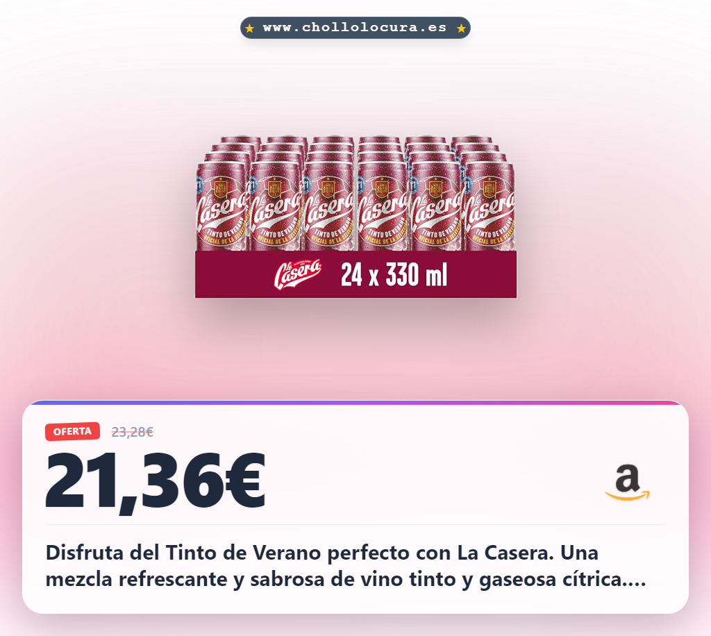 Aprovecha el Tinto de Verano La Casera con gaseosa uva tempranillo en oferta histórica