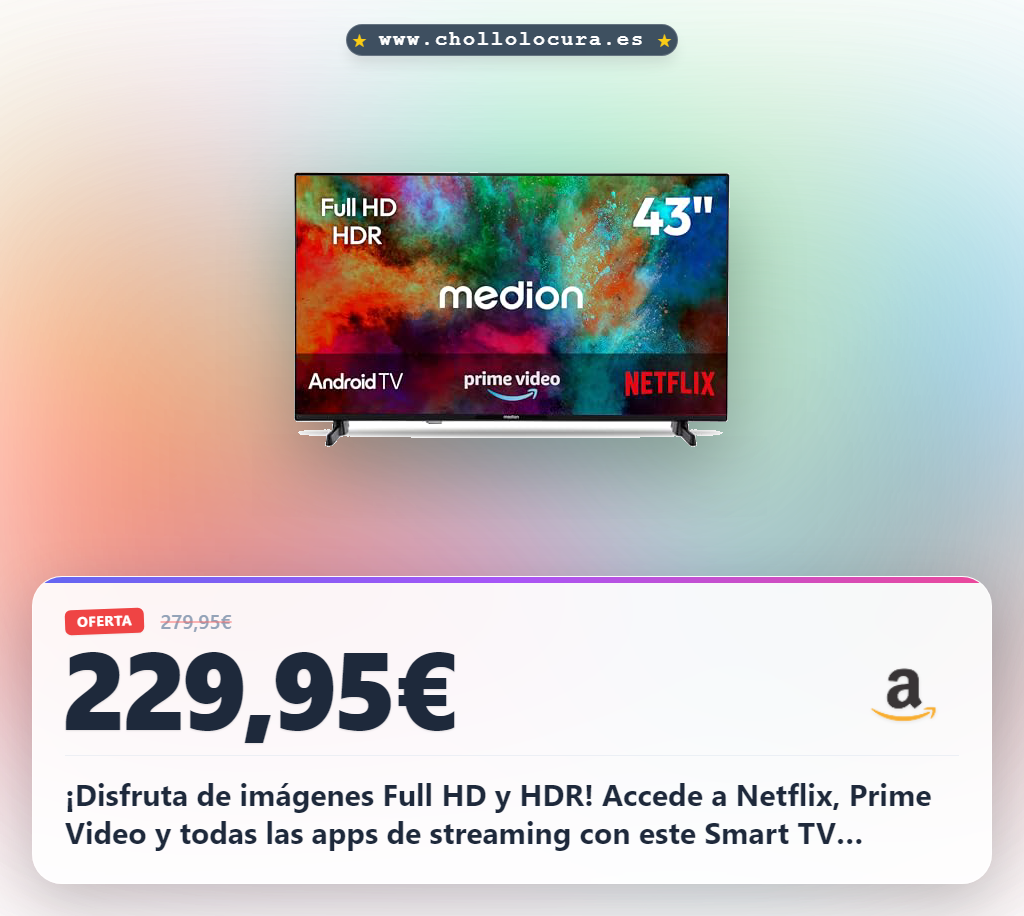 Llévate este televisor MEDION 43 pulgadas Full HD Smart TV Android con HDR y todas las apps de streaming al mejor precio del año.