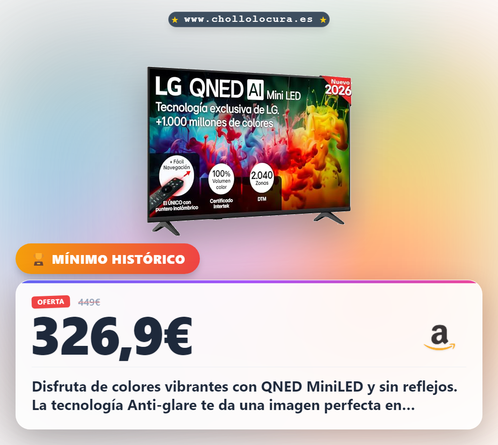 Consigue el TV LG QNED MiniLED 43 pulgadas 4K con procesador AI y sin reflejos al mejor precio