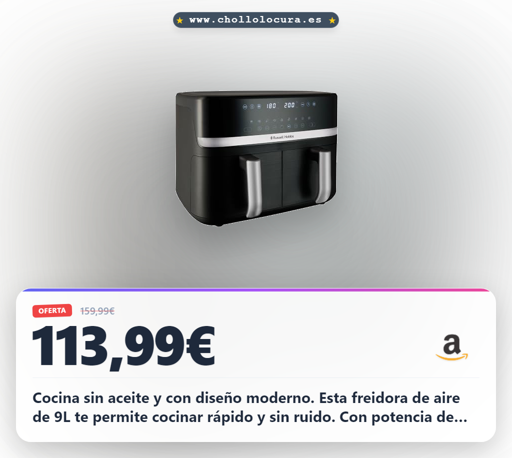Aprovecha la freidora de aire Russell Hobbs 9L con diseño moderno y cocina sin aceite al mejor precio