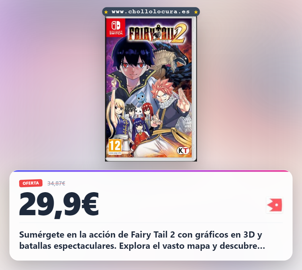 Consigue Fairy Tail 2 para Nintendo Switch con gráficos 3D y batallas espectaculares al mejor precio