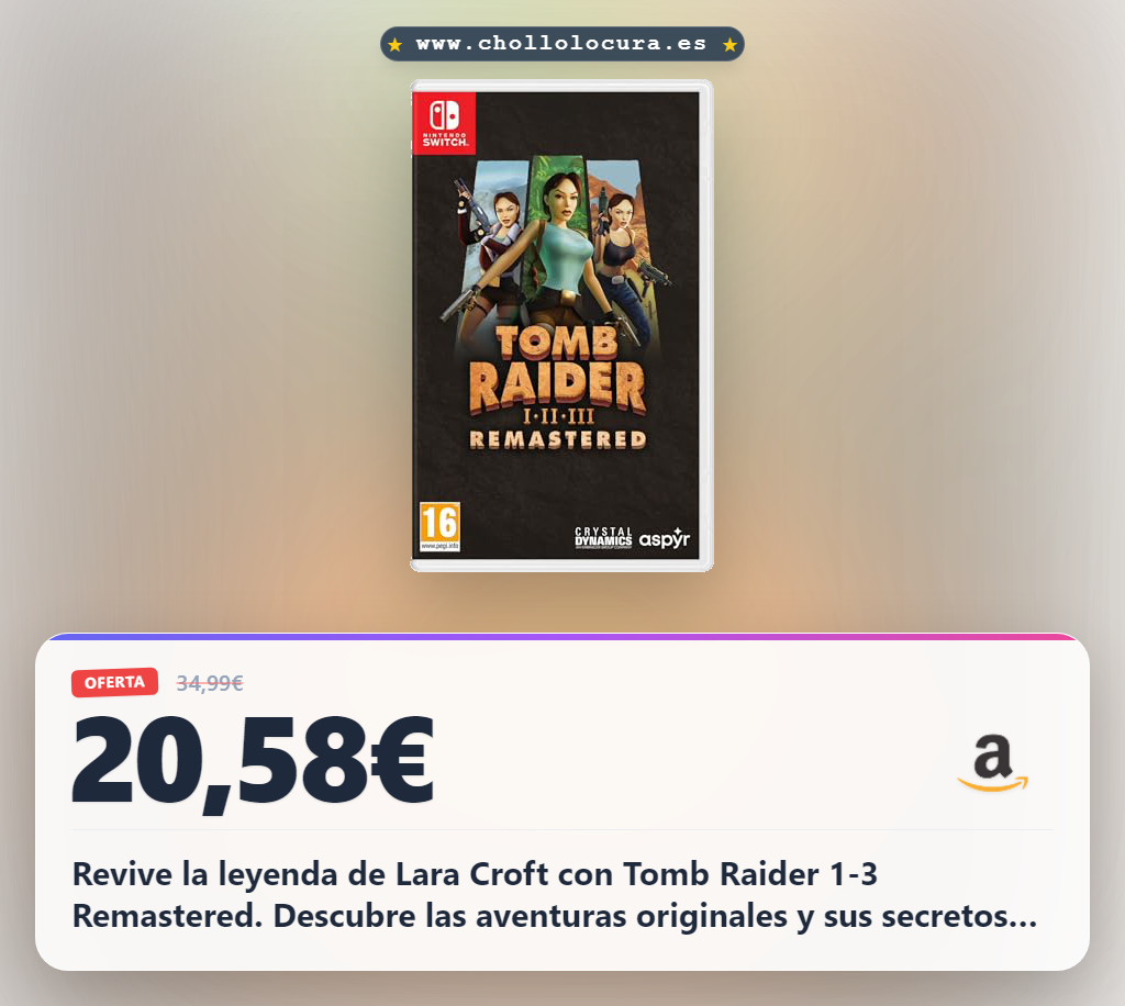 Aprovecha Tomb Raider 1-3 Remastered con Lara Croft y sus secretos en oferta histórica