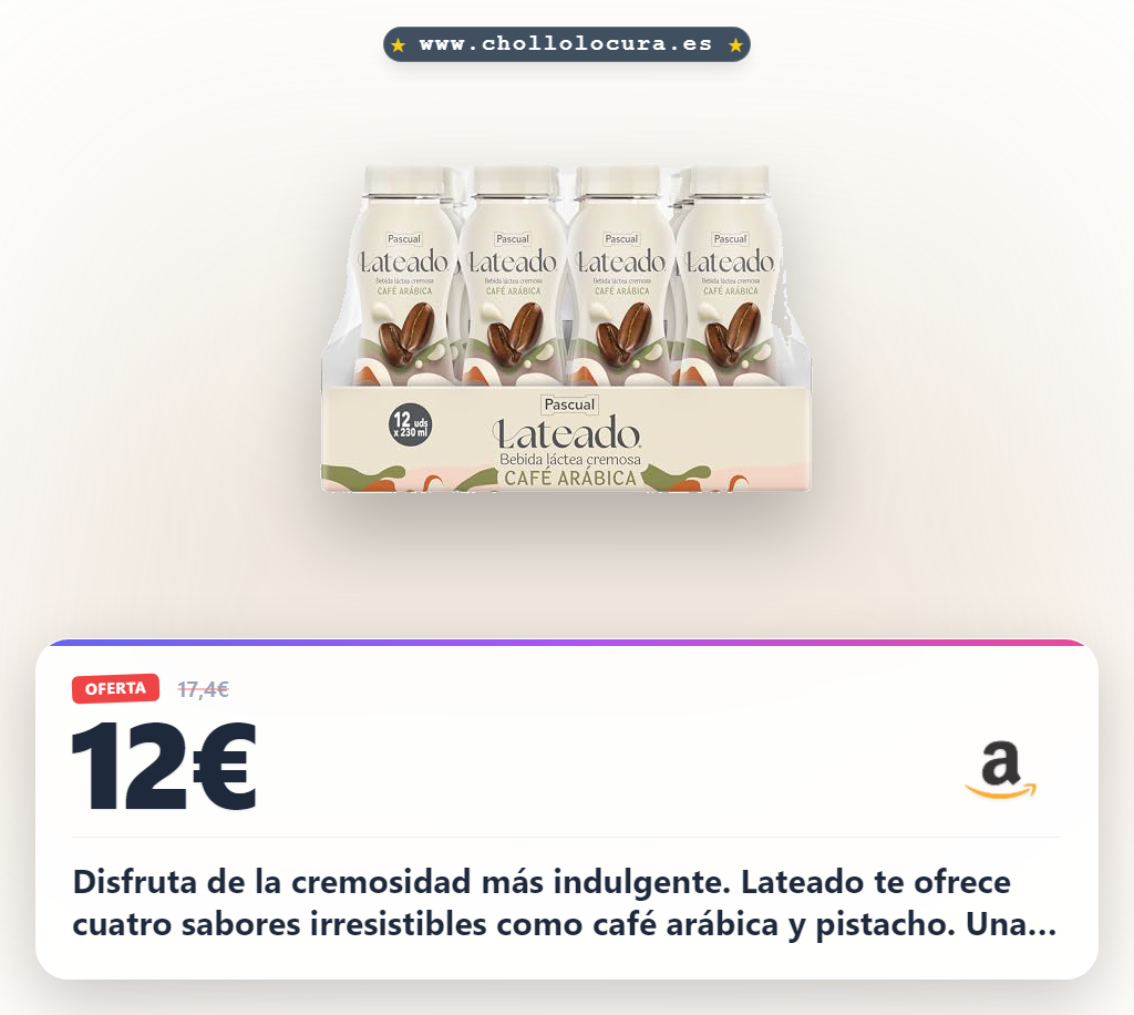 Consigue el Pascual Lateado cremoso de 12 briks con sabor Café Arábica y más opciones en oferta histórica al mejor precio