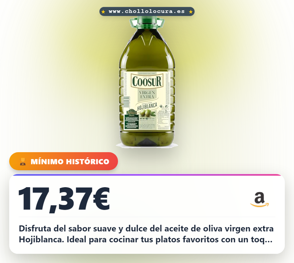 Aprovecha este Aceite de Oliva Virgen Extra Hojiblanca 100% en oferta histórica