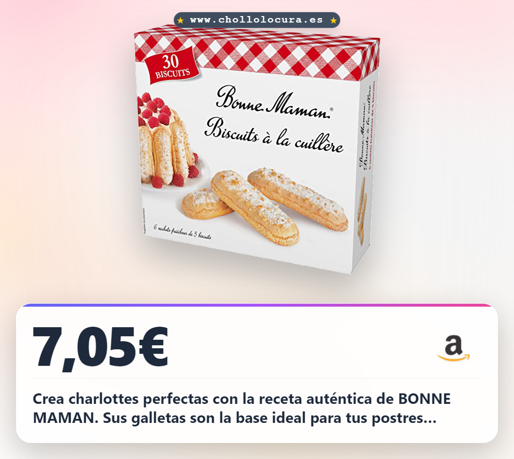 Aprovecha BONNE MAMAN Biscuits à la Cuillère 250g: la base perfecta para charlottes con receta auténtica en oferta