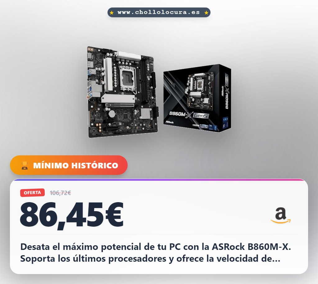 Consigue la Placa Base ASRock B860M-X Gen5 Micro ATX con soporte DDR5 y PCIe 5.0 al mejor precio